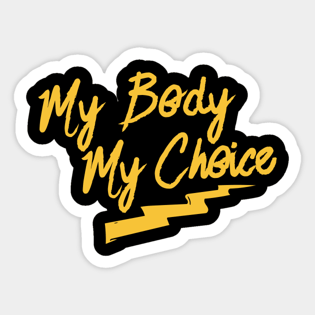 my Body my choice Sticker by bubbsnugg